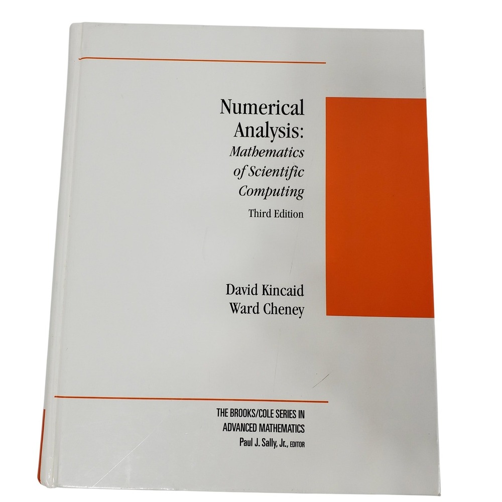Numerical Analysis Mathematics of Scientific Computing Textbook 3rd Ed‎ Kincaid